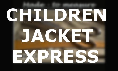 CMT - CHILDREN'S JACKET EXPRESS